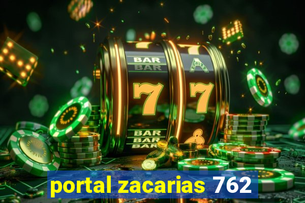 portal zacarias 762